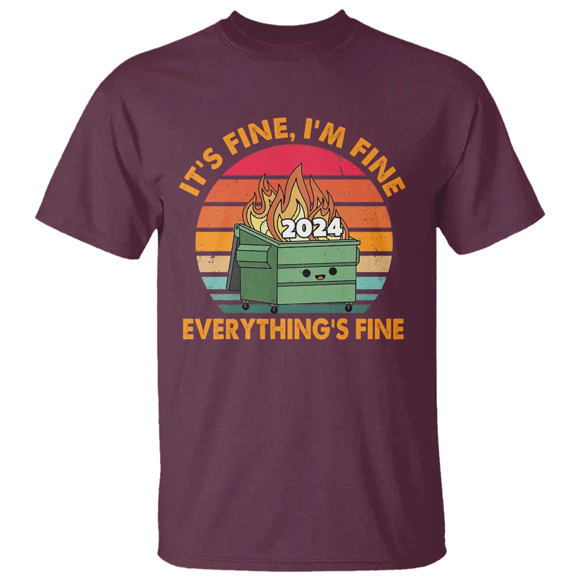 funny-its-fine-im-everything-is-fine-2024-t-shirt-cute-vintage-lil-dumpster-fire