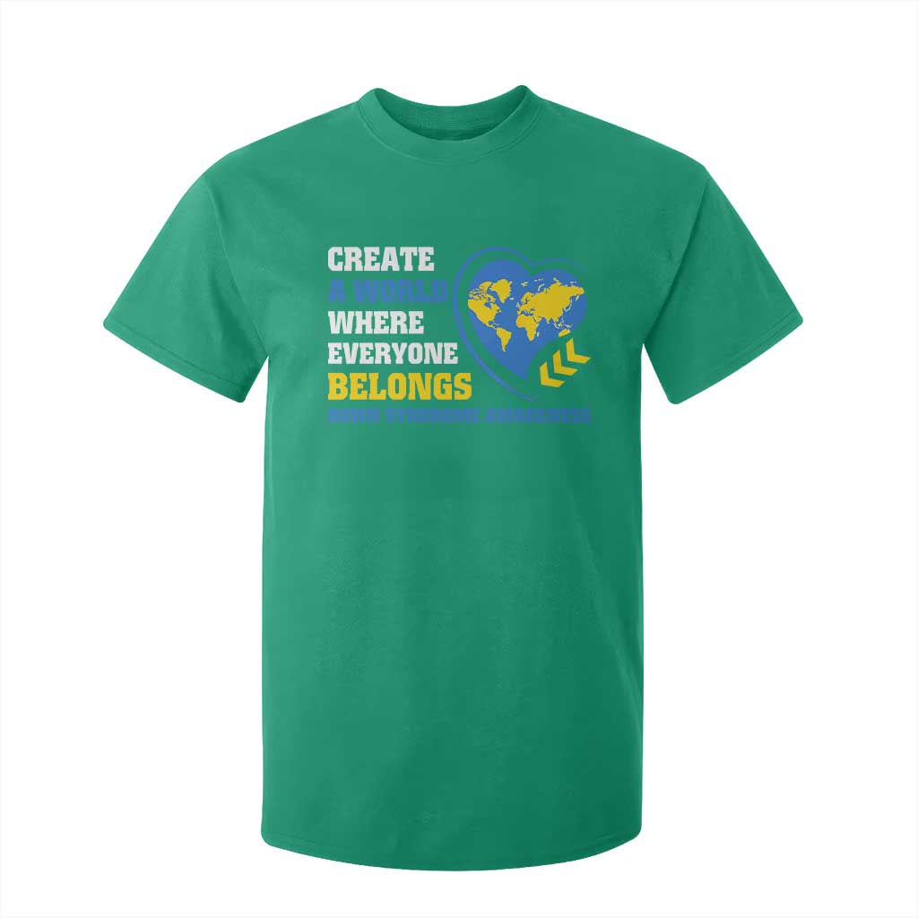 Down Syndrome Support T Shirt For Kid Create A World Where Everyone Belongs Heart