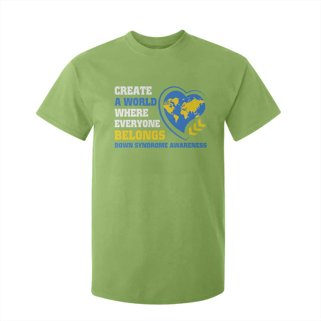 Down Syndrome Support T Shirt For Kid Create A World Where Everyone Belongs Heart