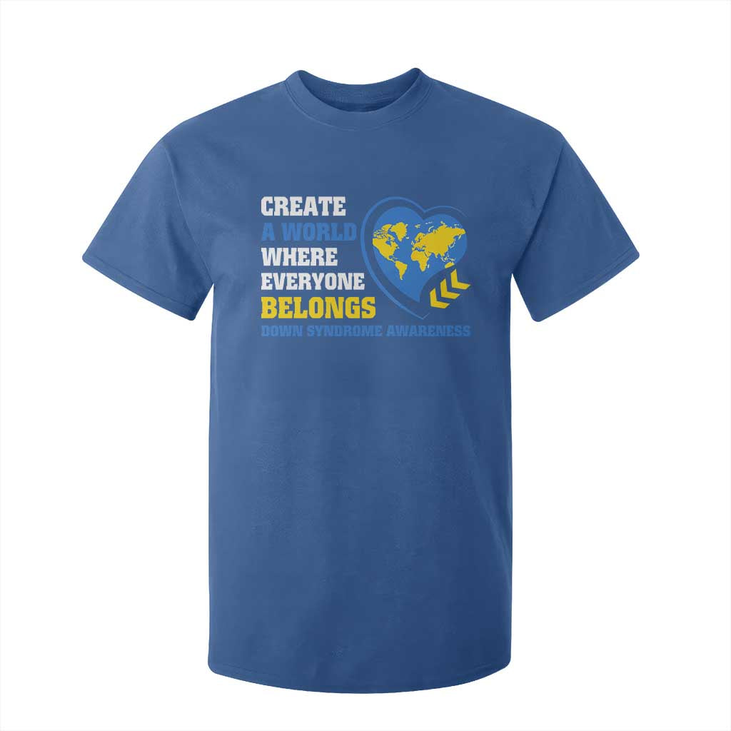 Down Syndrome Support T Shirt For Kid Create A World Where Everyone Belongs Heart
