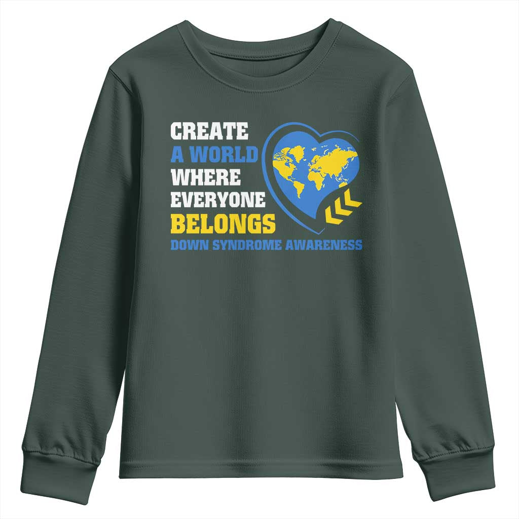 Down Syndrome Support Youth Sweatshirt Create A World Where Everyone Belongs Heart