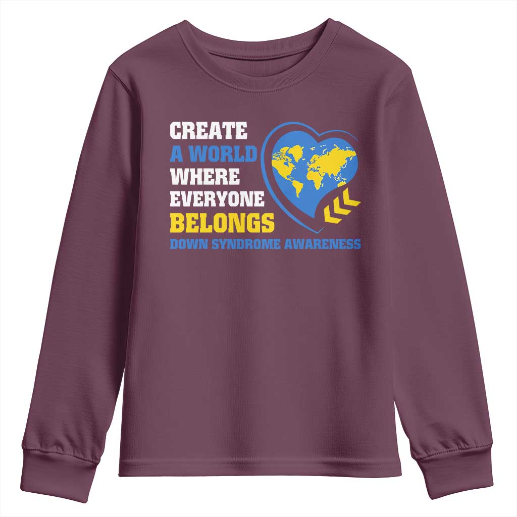 Down Syndrome Support Youth Sweatshirt Create A World Where Everyone Belongs Heart