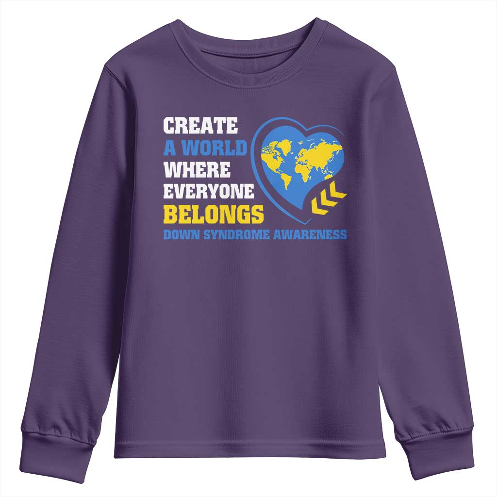 Down Syndrome Support Youth Sweatshirt Create A World Where Everyone Belongs Heart
