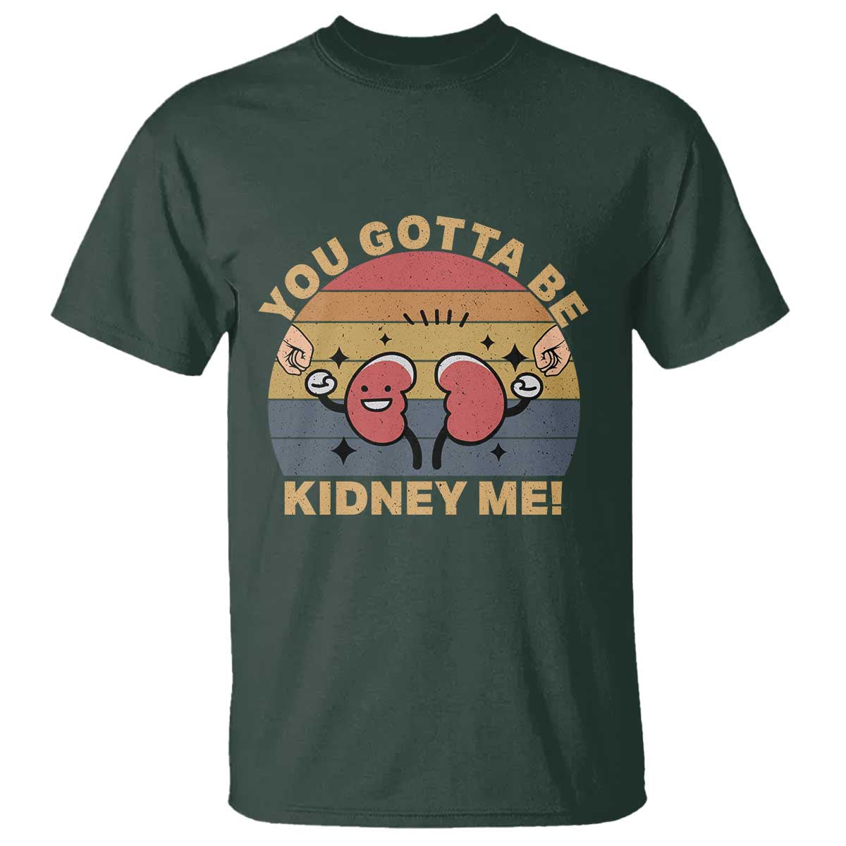funny-you-gotta-be-kidney-me-t-shirt-kidney-donor
