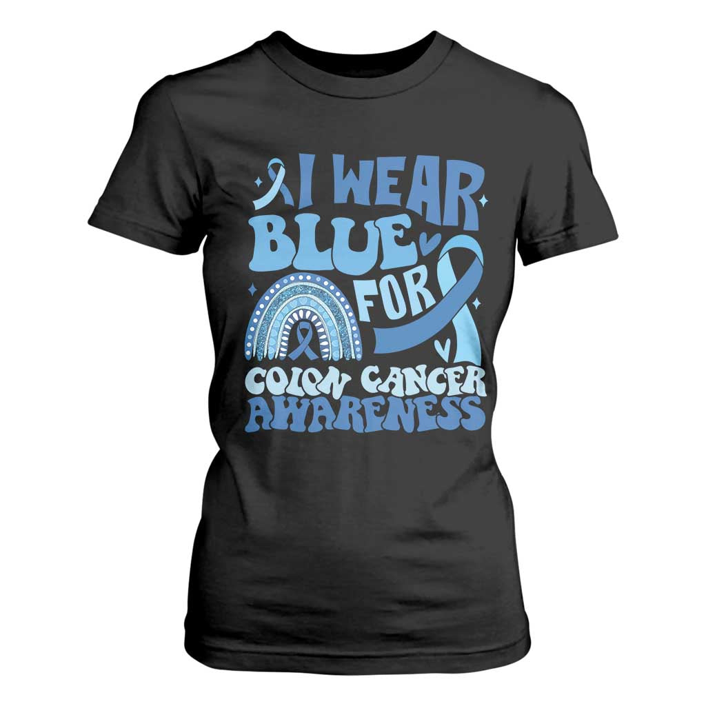 I Wear Blue For Colon Cancer Support T Shirt For Women Rainbow Dark Blue Ribbon