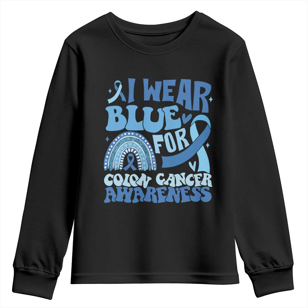 I Wear Blue For Colon Cancer Support Youth Sweatshirt Rainbow Dark Blue Ribbon