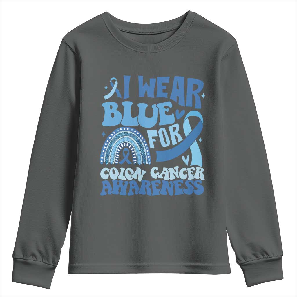 I Wear Blue For Colon Cancer Support Youth Sweatshirt Rainbow Dark Blue Ribbon