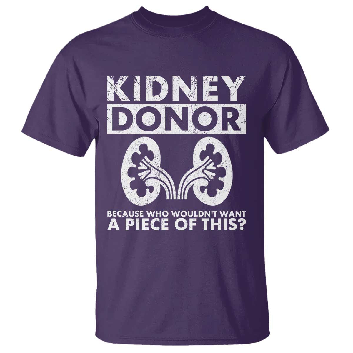 kidney-donor-because-who-wouldnt-want-a-piece-of-this-t-shirt-matching-surgery-recovery