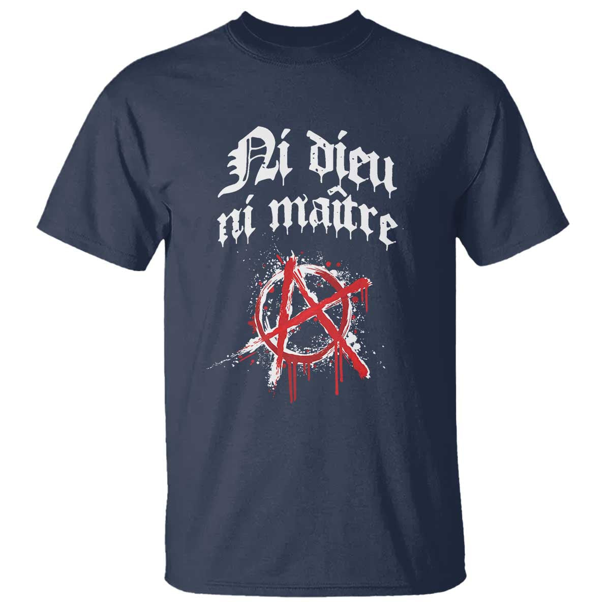 ni-dieu-ni-matre-no-god-no-masters-t-shirt-anarchy-symbol