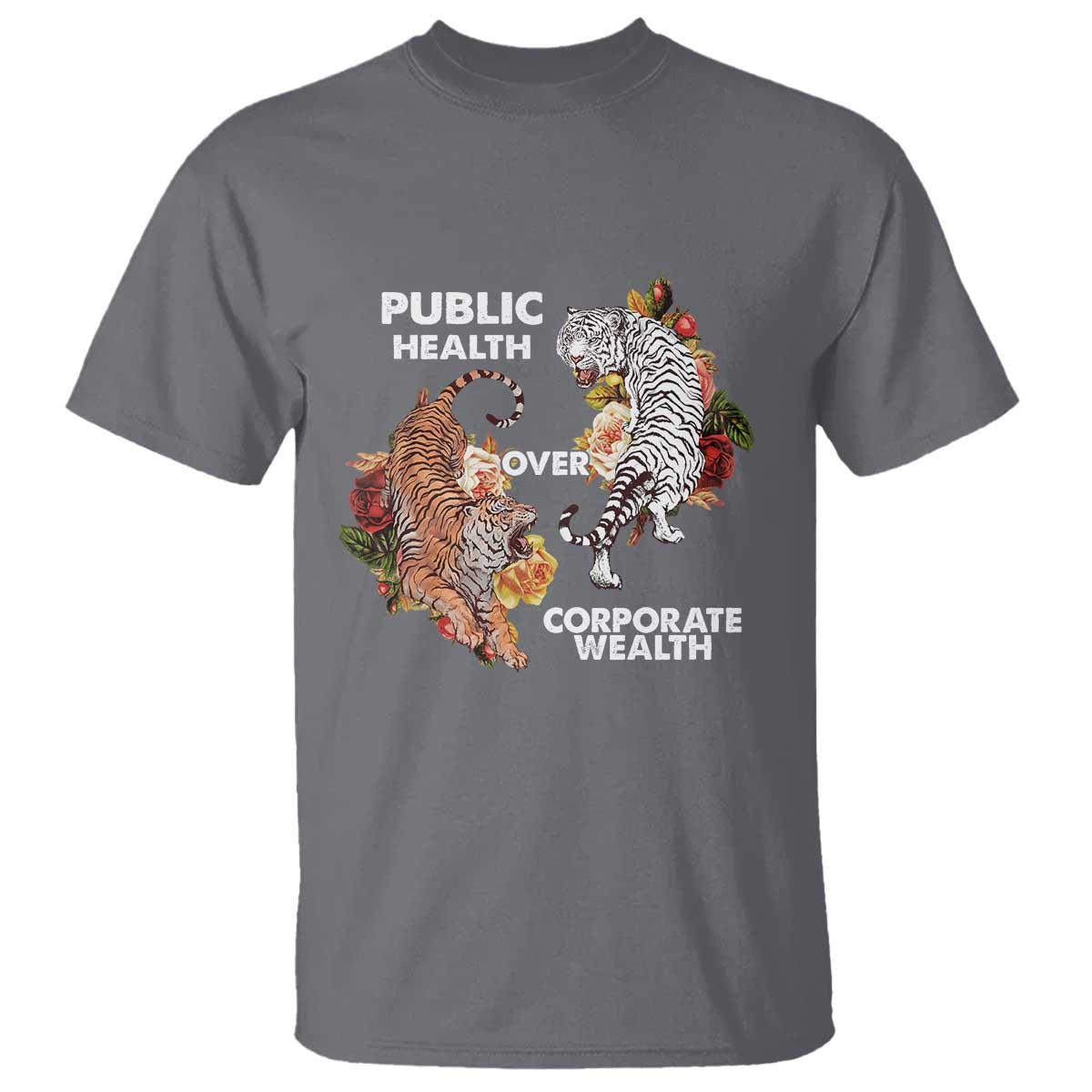 public-health-over-corporate-wealth-t-shirt-social-justice-tiger