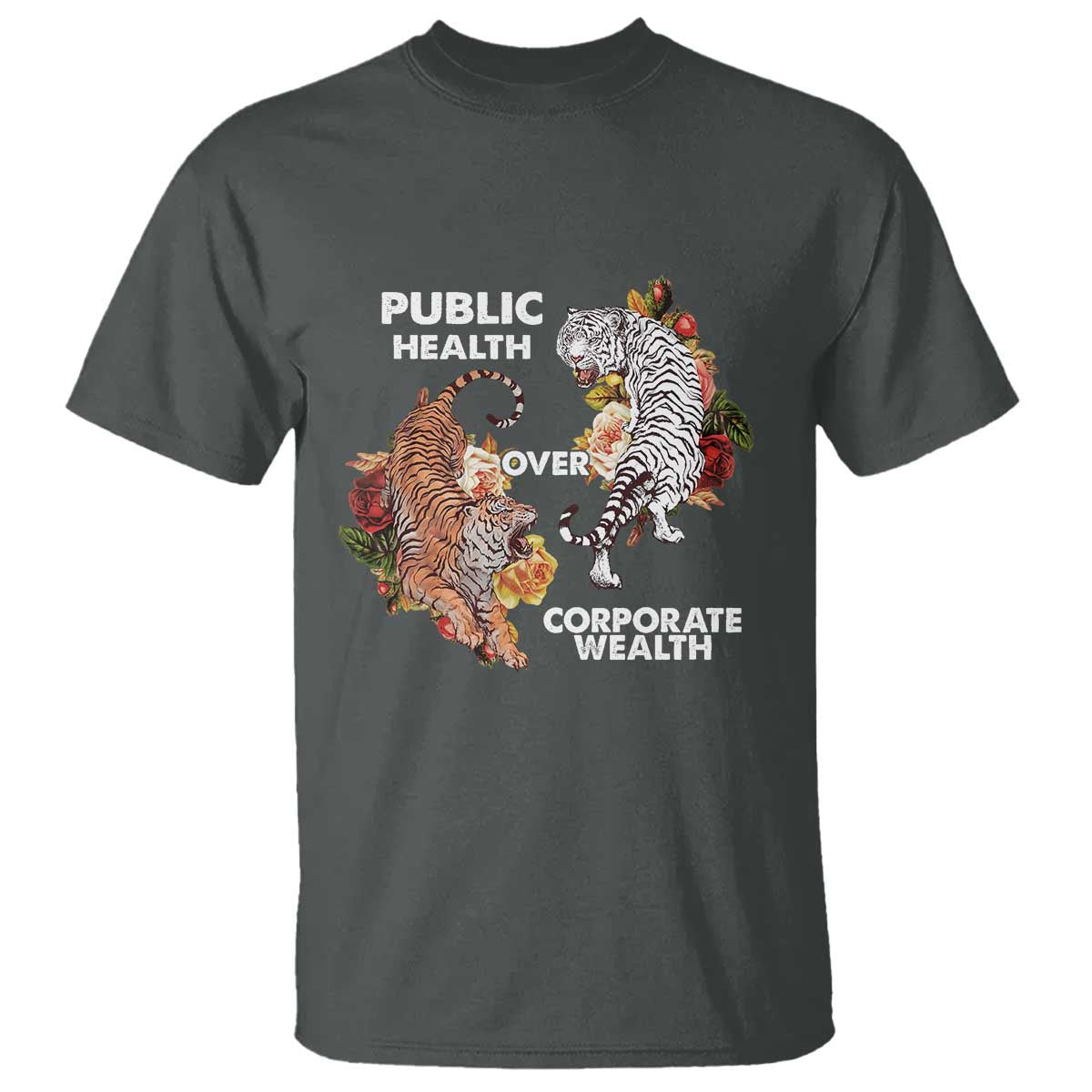 public-health-over-corporate-wealth-t-shirt-social-justice-tiger