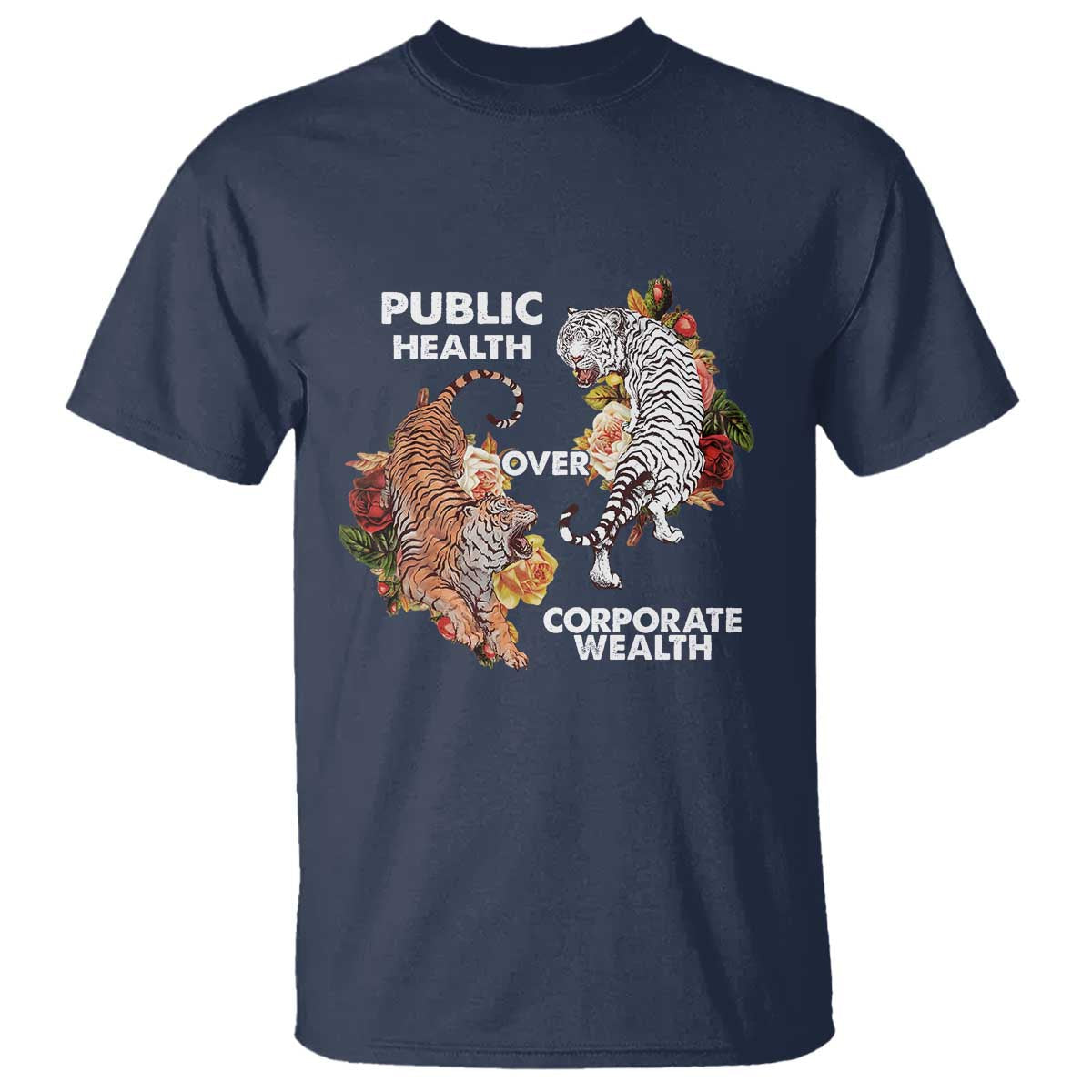 public-health-over-corporate-wealth-t-shirt-social-justice-tiger