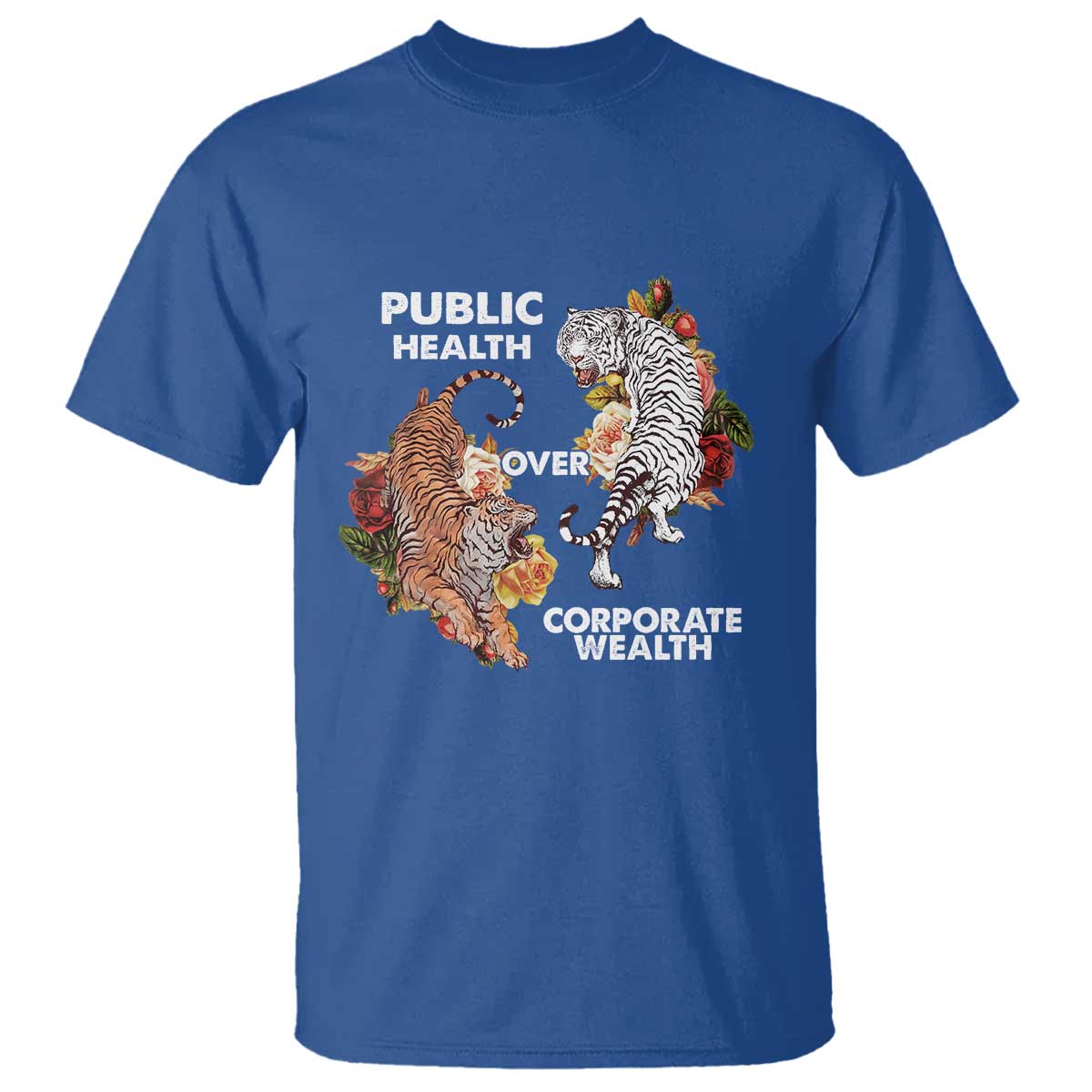 public-health-over-corporate-wealth-t-shirt-social-justice-tiger