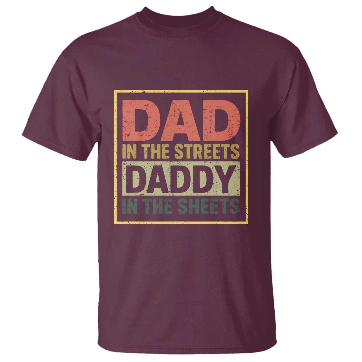 funny-dad-in-the-streets-daddy-in-the-sheets-t-shirt-fathers-day