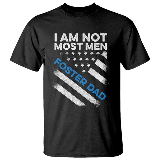 funny-foster-parent-i-am-not-most-men-foster-dad-t-shirt-american-flag