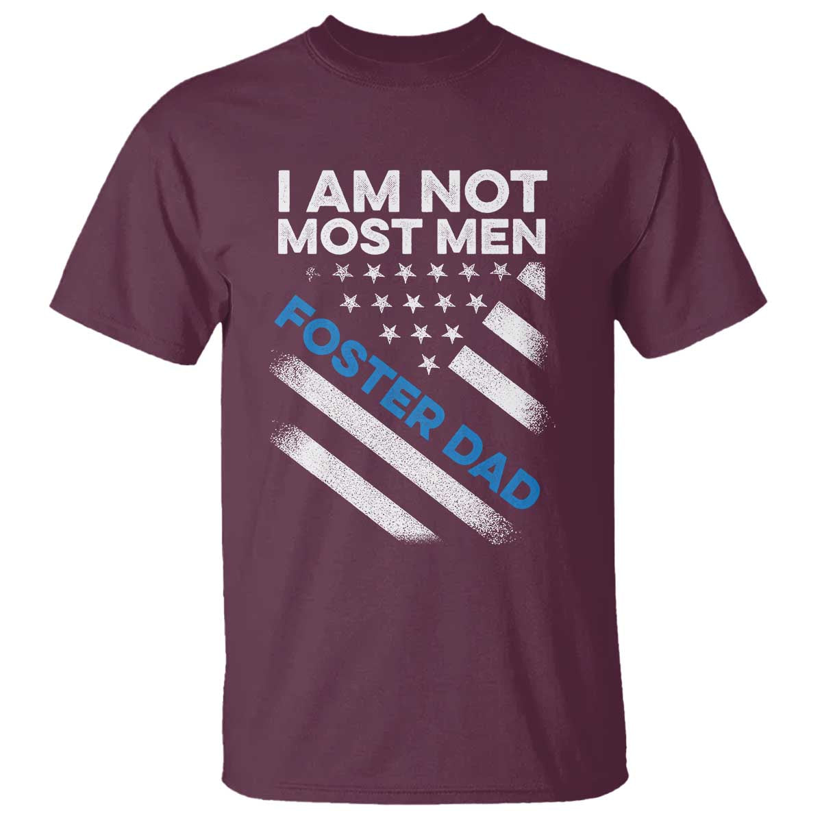 funny-foster-parent-i-am-not-most-men-foster-dad-t-shirt-american-flag