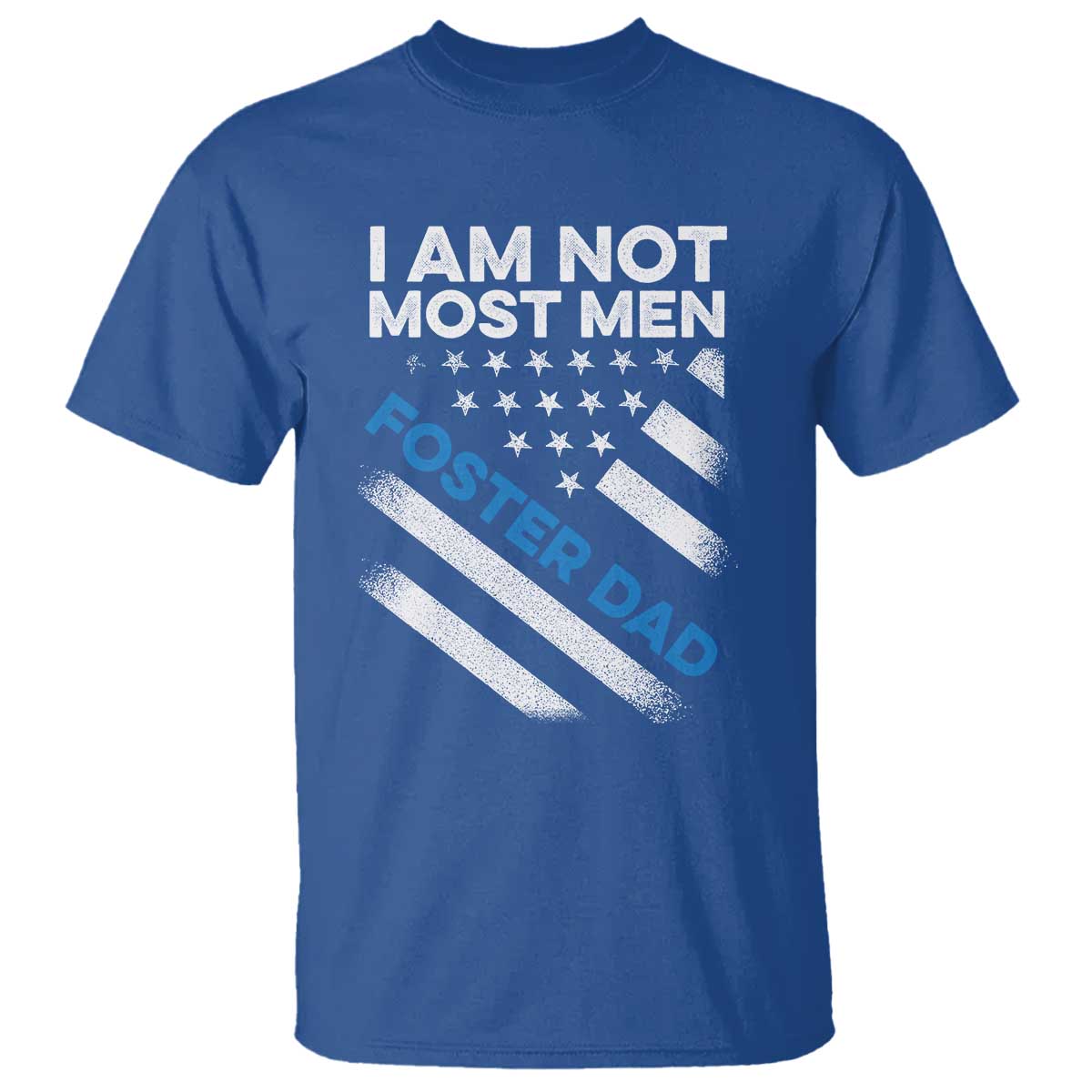 funny-foster-parent-i-am-not-most-men-foster-dad-t-shirt-american-flag