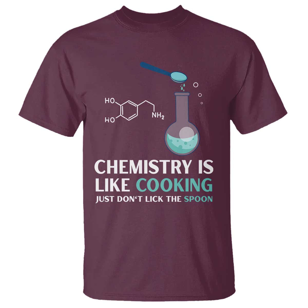funny-chemist-t-shirt-chemistry-is-like-cooking-just-dont-lick-the-spoon-science-nerd
