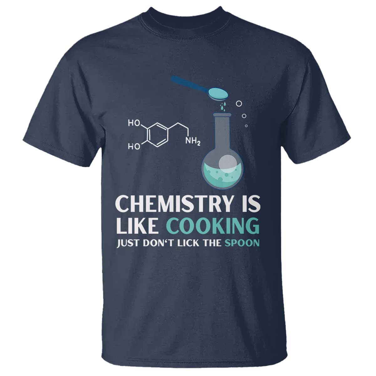 funny-chemist-t-shirt-chemistry-is-like-cooking-just-dont-lick-the-spoon-science-nerd