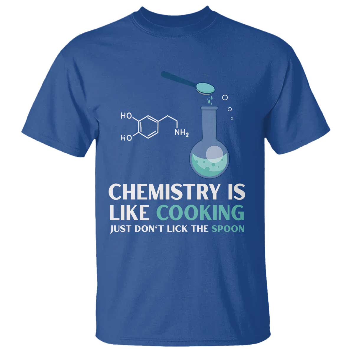 funny-chemist-t-shirt-chemistry-is-like-cooking-just-dont-lick-the-spoon-science-nerd