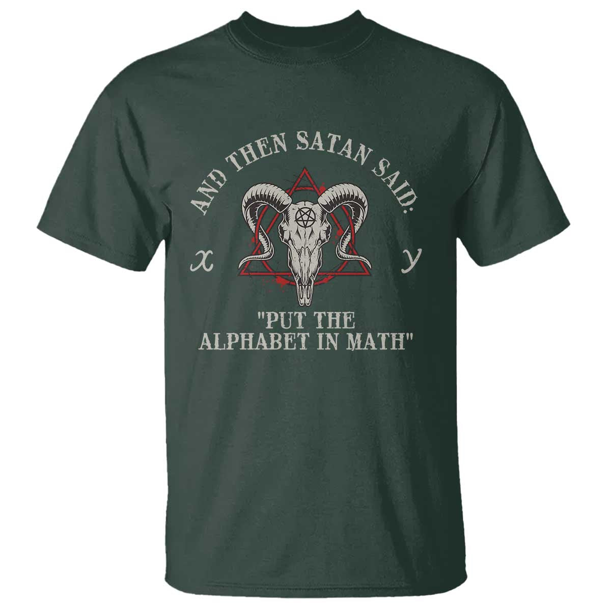 funny-math-teacher-t-shirt-and-then-satan-said-put-the-alphabet-in-math