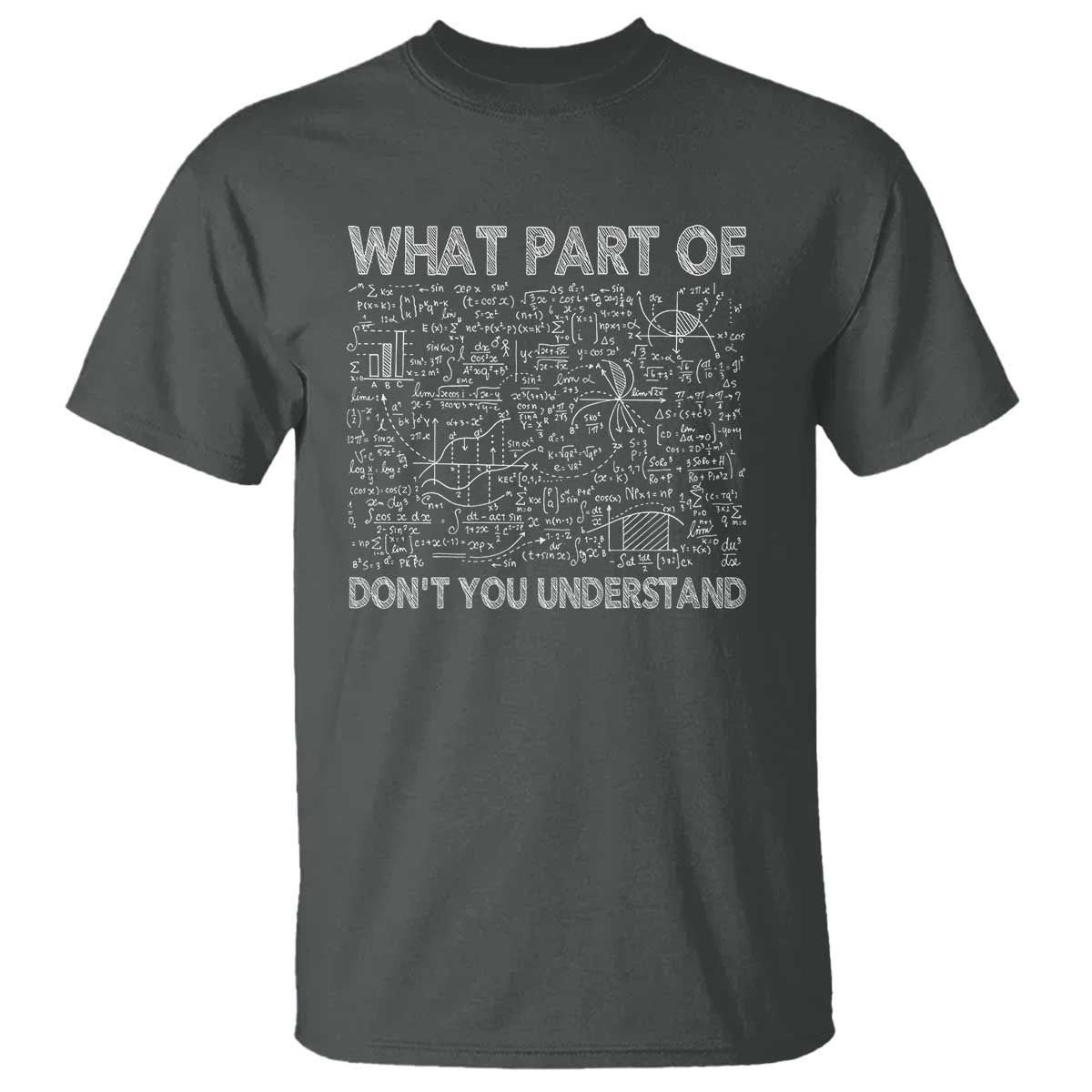 funny-math-teacher-t-shirt-what-part-of-dont-you-understand