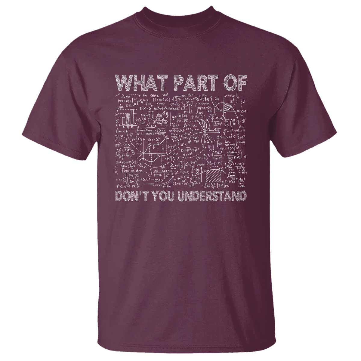 funny-math-teacher-t-shirt-what-part-of-dont-you-understand