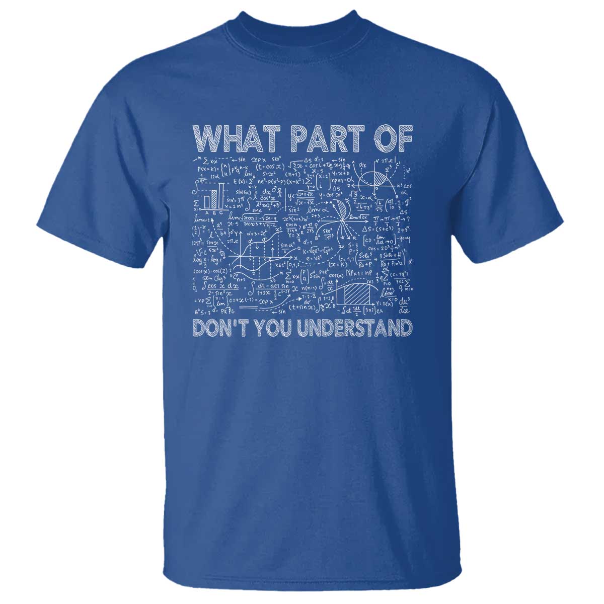 funny-math-teacher-t-shirt-what-part-of-dont-you-understand
