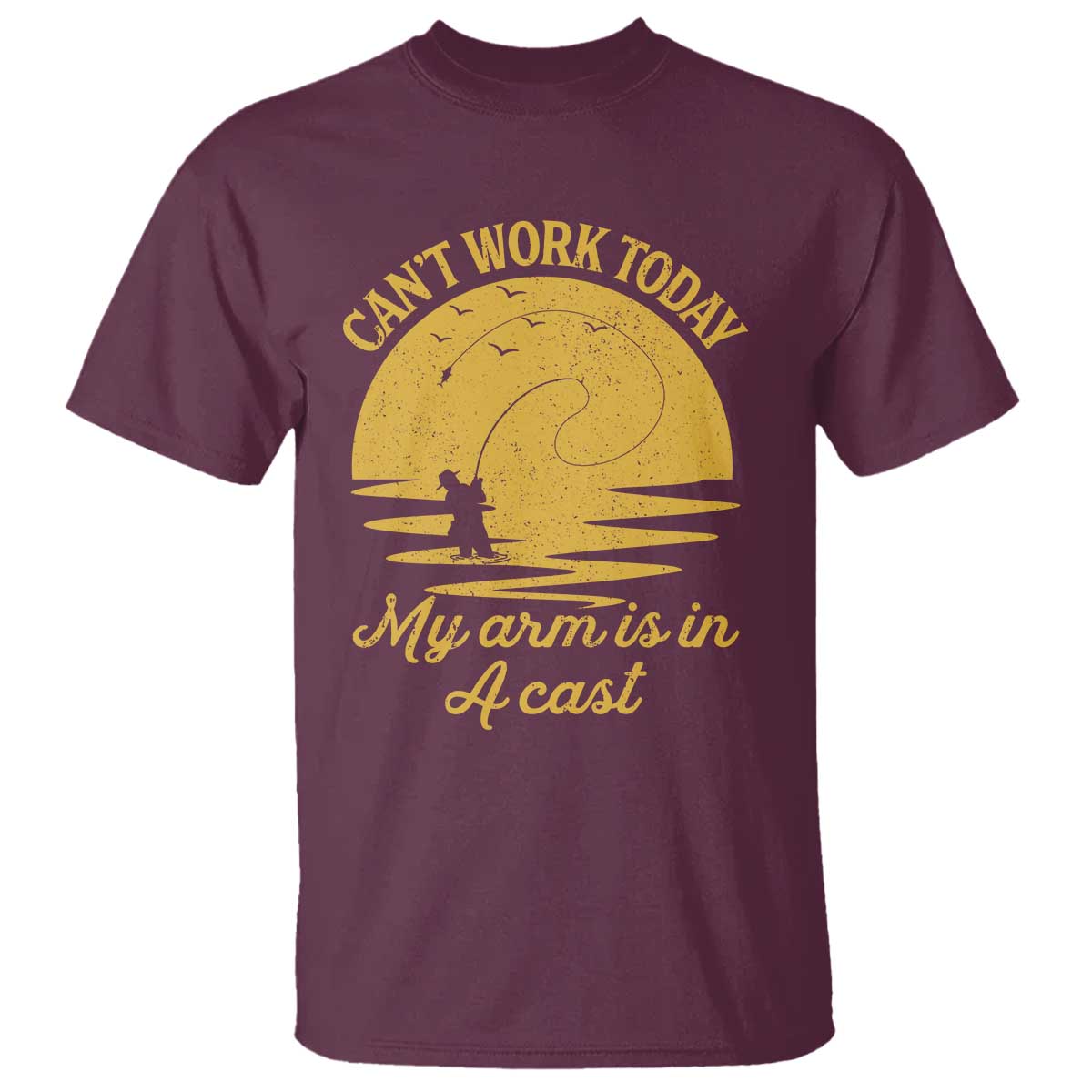 funny-cant-work-today-my-arm-is-in-a-cast-t-shirt-fly-fishing-fathers-day
