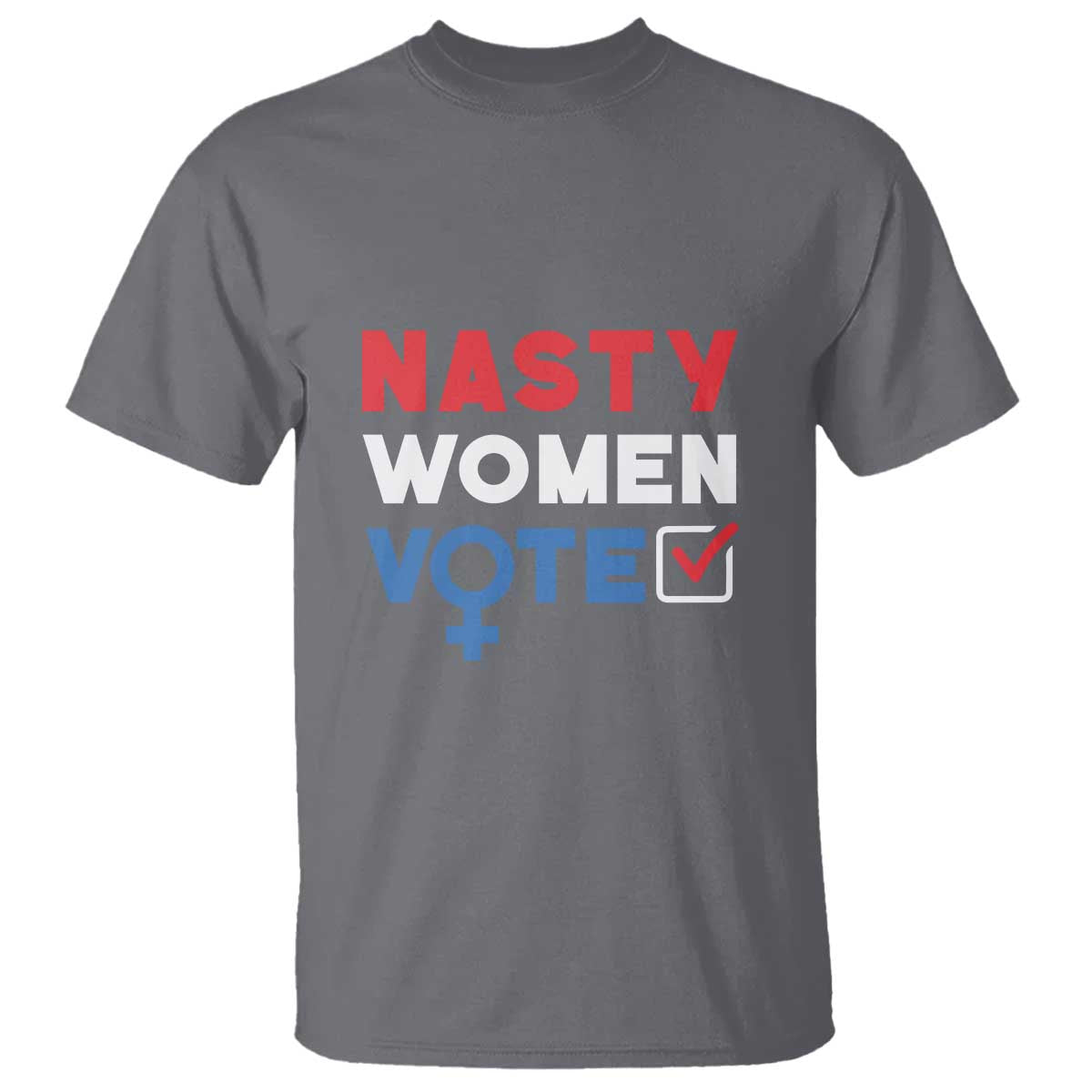 nasty-women-vote-t-shirt-feminist-liberal-voting-women-sign