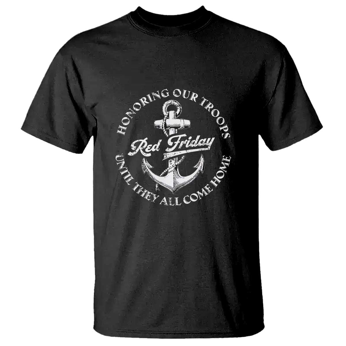 red-friday-t-shirt-honoring-our-troops-until-they-all-come-home-anchor