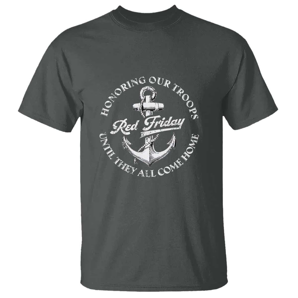 red-friday-t-shirt-honoring-our-troops-until-they-all-come-home-anchor