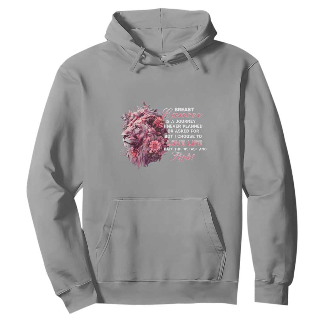 Breast Cancer Support Floral Lion Hoodie Journey I Never Planned But I Choose To Love Life