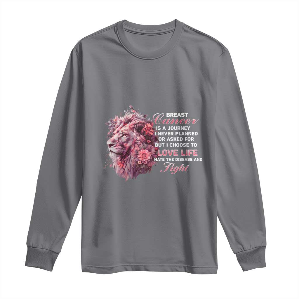 Breast Cancer Support Floral Lion Long Sleeve Shirt Journey I Never Planned But I Choose To Love Life