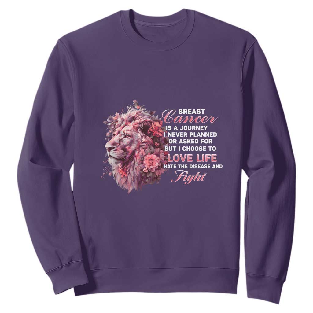 Breast Cancer Support Floral Lion Sweatshirt Journey I Never Planned But I Choose To Love Life