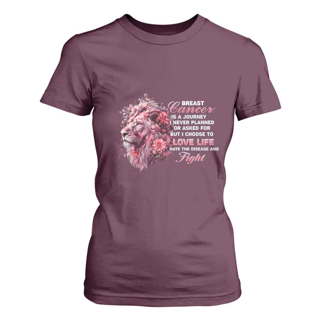Breast Cancer Support Floral Lion T Shirt For Women Journey I Never Planned But I Choose To Love Life