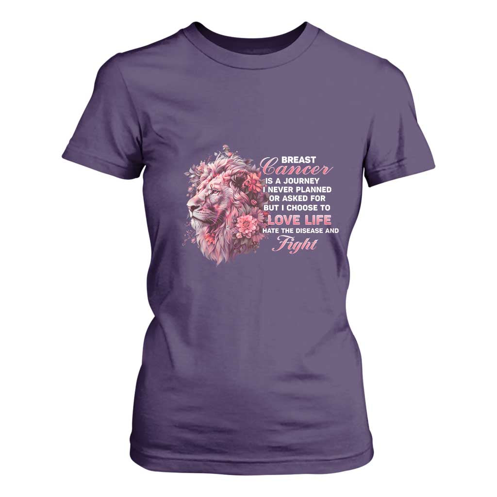 Breast Cancer Support Floral Lion T Shirt For Women Journey I Never Planned But I Choose To Love Life