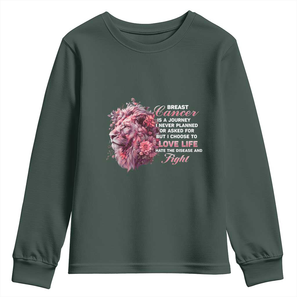 Breast Cancer Support Floral Lion Youth Sweatshirt Journey I Never Planned But I Choose To Love Life