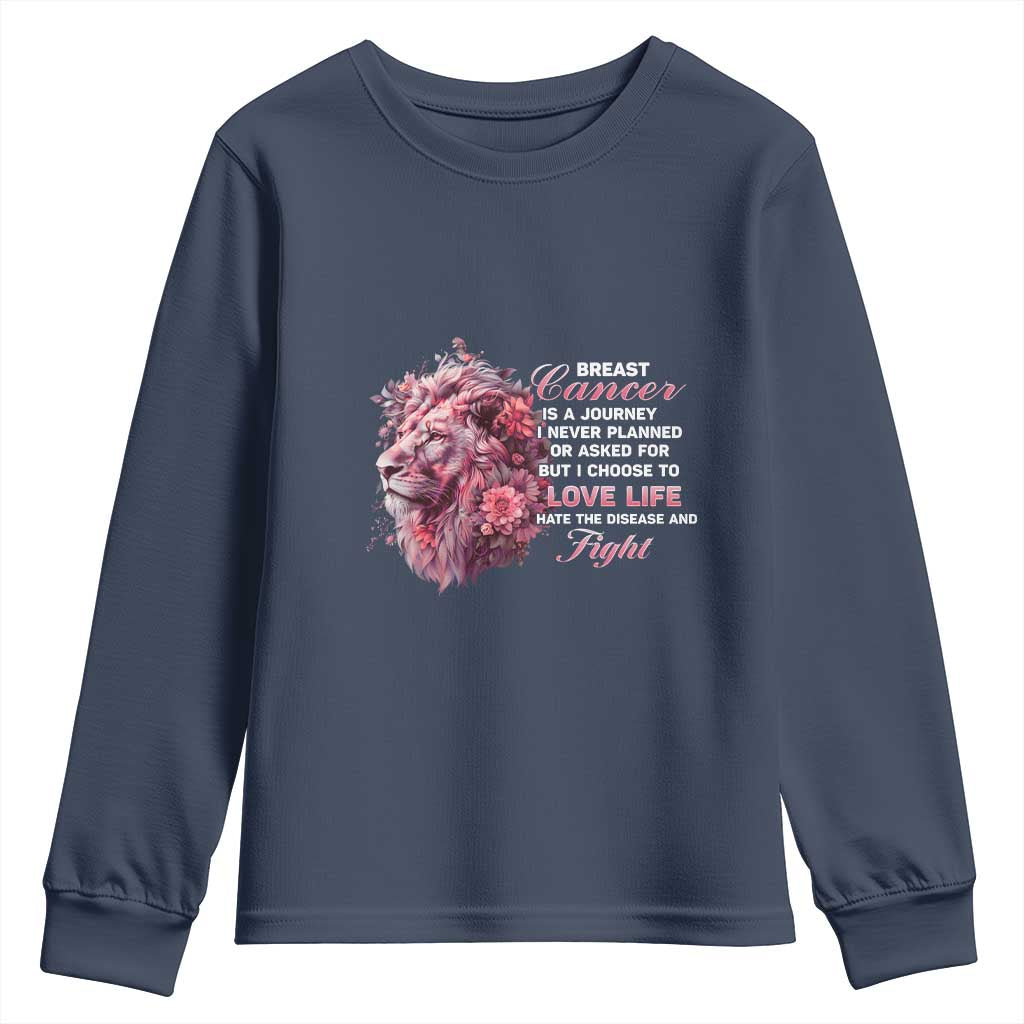 Breast Cancer Support Floral Lion Youth Sweatshirt Journey I Never Planned But I Choose To Love Life