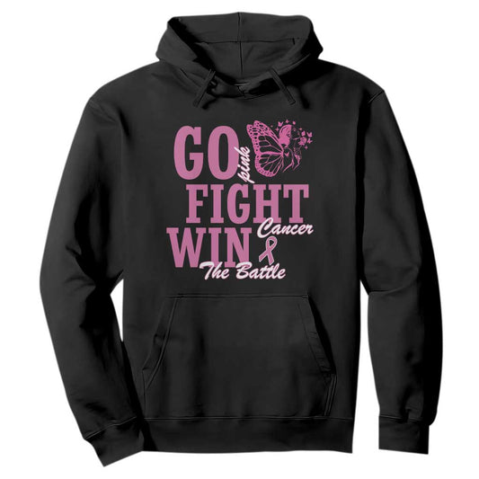 Breast Cancer Support Hoodie Go Pink Fight Cancer Win The Battle Pink Ribbon Butterfly