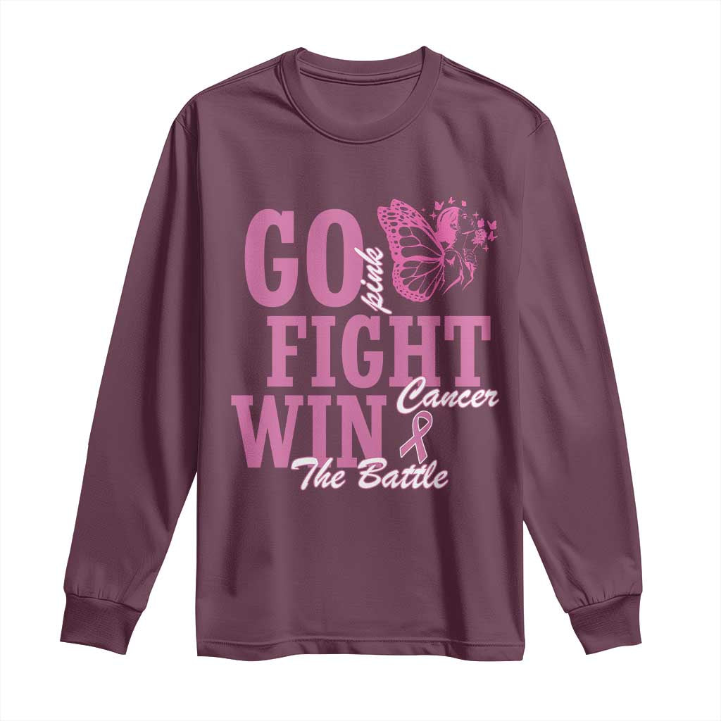 Breast Cancer Support Long Sleeve Shirt Go Pink Fight Cancer Win The Battle Pink Ribbon Butterfly