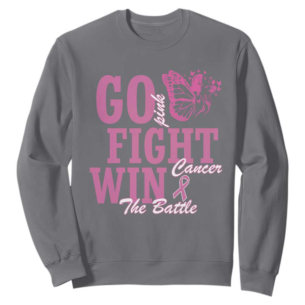 Breast Cancer Support Sweatshirt Go Pink Fight Cancer Win The Battle Pink Ribbon Butterfly