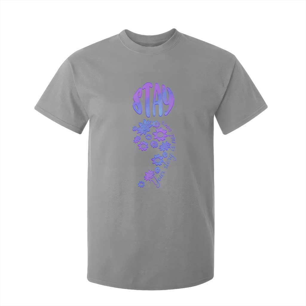 Suicide Prevention Support T Shirt For Kid Stay Your Story Is Not Over Semicolon Flower