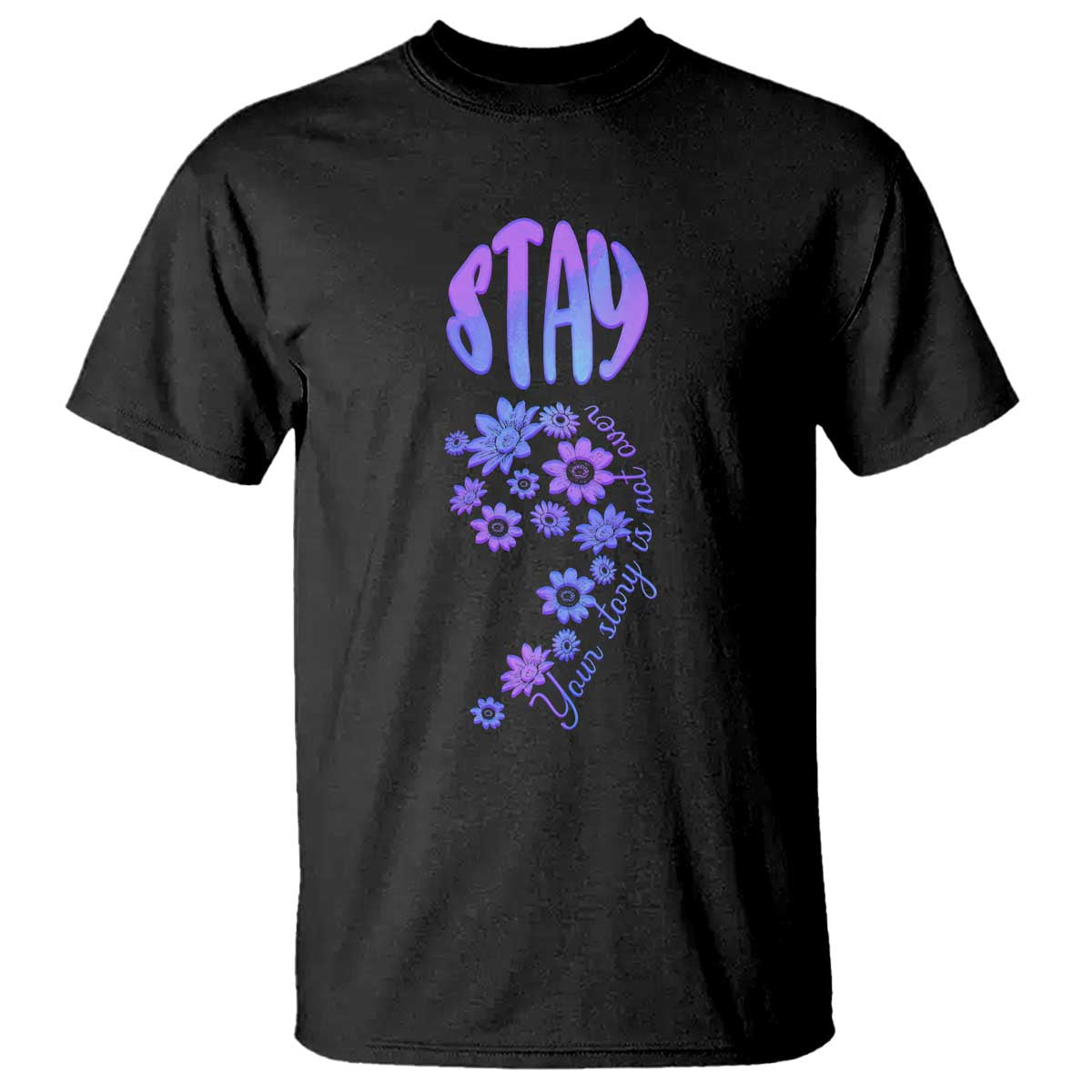 Suicide Prevention Support T Shirt Stay Your Story Is Not Over Semicolon Flower