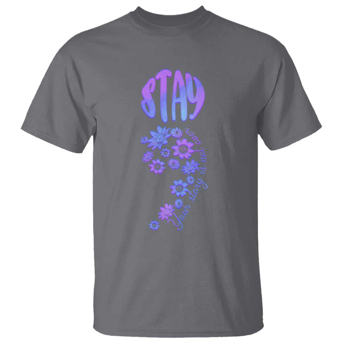 Suicide Prevention Support T Shirt Stay Your Story Is Not Over Semicolon Flower