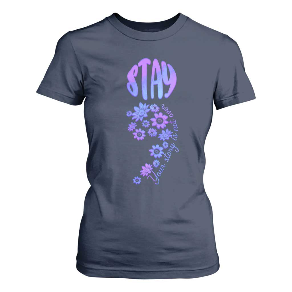 Suicide Prevention Support T Shirt For Women Stay Your Story Is Not Over Semicolon Flower