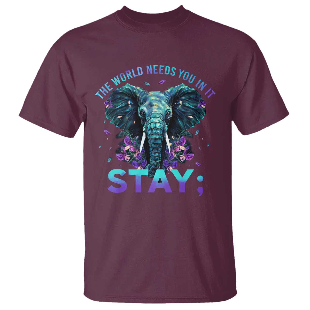 Suicide Prevention Support T Shirt Stay The World Needs You In It Semicolon Elephant Flower