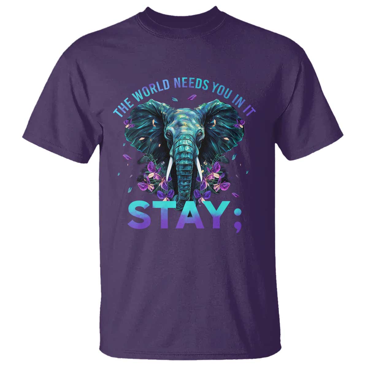 Suicide Prevention Support T Shirt Stay The World Needs You In It Semicolon Elephant Flower