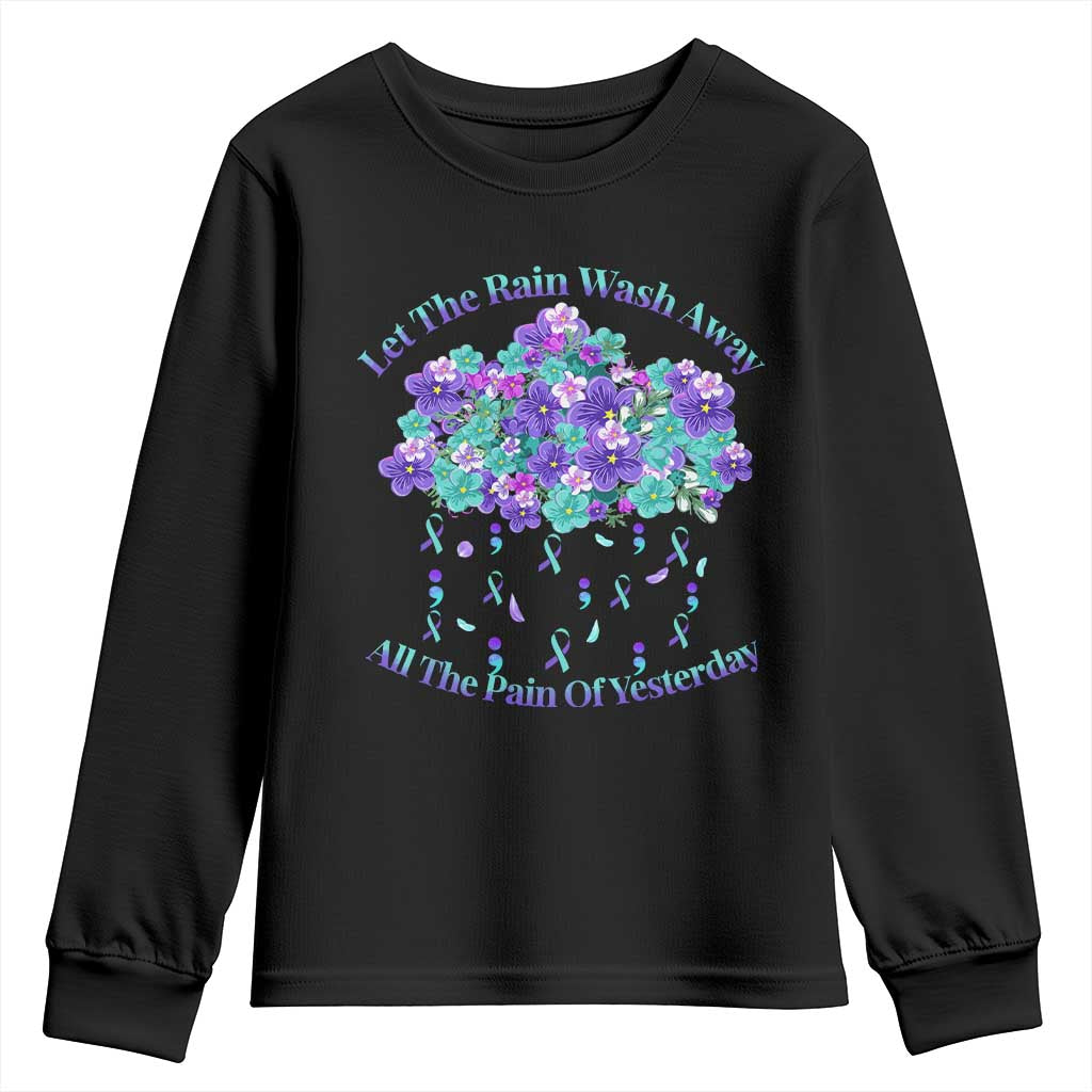 Suicide Prevention Support Youth Sweatshirt Semicolon Flower Cloud Rain Wash Away Pain
