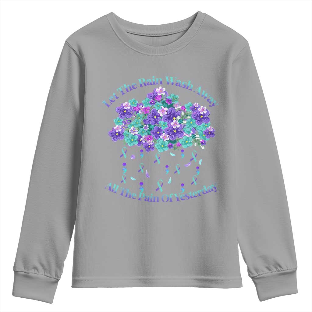Suicide Prevention Support Youth Sweatshirt Semicolon Flower Cloud Rain Wash Away Pain